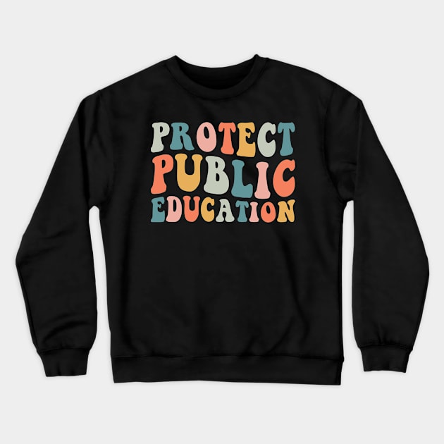 Protect Public Education Crewneck Sweatshirt by EnarosaLinda XY